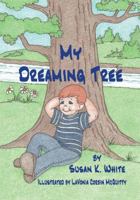 My Dreaming Tree 0988412551 Book Cover