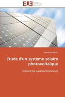 Etude d'Un Système Solaire Photovoltaïque 3841786502 Book Cover