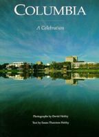 Columbia: A Celebration 0964372819 Book Cover
