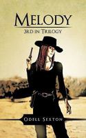 Melody: 3rd in Trilogy 1456758616 Book Cover