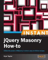 Instant jQuery Masonry How-to 1782165029 Book Cover