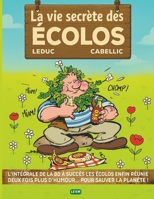 La vie secrète des écolos: Intégrale BD Histoires drôles sur l'écologie B0BFV2C8H8 Book Cover