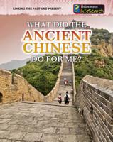 What Did the Ancient Chinese Do for Me? 1432937545 Book Cover