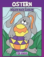 Ostern Malen Nach Zahlen für Kinder: Malbuch von Osterhasen, Eiern, Hasen 191510534X Book Cover