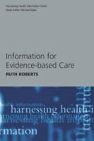 Information for Evidence-Based Care 1857753569 Book Cover
