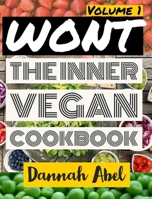 Wont: The Inner Vegan Cookbook 138847834X Book Cover