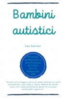 Bambini autistici: Leo Kanner B0CFZMV98S Book Cover