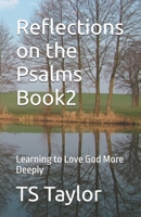Reflections on the Psalms Book2: Learning to Love God More Deeply 166641333X Book Cover