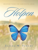 Holpen: Recovery Poems for Narcissistic Abuse B0GSWWQSN8 Book Cover