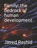 Family: the bedrock of human development B08B7G43Q2 Book Cover