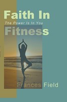 Faith in Fitness 0981890016 Book Cover