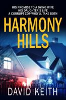 Harmony Hills: A Crime Thriller 0999056131 Book Cover