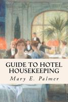 Guide to Hotel Housekeeping 1533158290 Book Cover