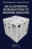 An Illustrative Introduction to Modern Analysis 0367657414 Book Cover