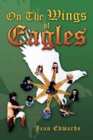 On the Wings of Eagles 1483611981 Book Cover