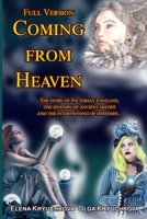 Coming From Heaven. Full Version B09CGMTK4X Book Cover
