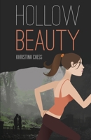 Hollow Beauty 1500972509 Book Cover