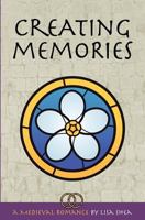 Creating Memories 0979837723 Book Cover