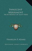 Innocent Merriment: An Anthology of Light Verse 1162807784 Book Cover