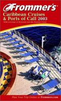 Frommer's Caribbean Cruises & Ports of Call 2003 0764566474 Book Cover