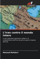 L'Iran contro il mondo intero (Italian Edition) 6206665631 Book Cover