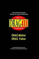 DRAG411's DRAG Mother, DRAG Father: Honoring DRAG Parents and DRAG Mentors, Book 6 1724736205 Book Cover