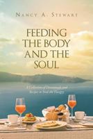 Feeding the Body and the Soul 1635758157 Book Cover