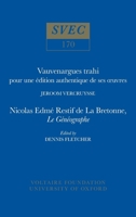 Vauvenargues trahi: pour une édition authentique de ses œuvres / Nicolas Edme Restif de La Bretonne, Le Généographe 0729402169 Book Cover