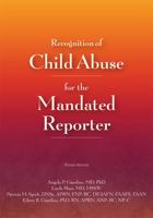 Recognition of Child Abuse for the Mandated Reporter 187806052X Book Cover