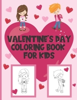 Valentine's Day Coloring Book For Kids: Fun Valentine's Day Gift For Kids With Easy Coloring Designs B08R1WYR4V Book Cover