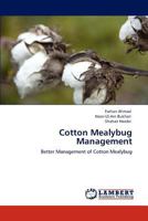 Cotton Mealybug Management: Better Management of Cotton Mealybug 3846537411 Book Cover