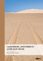 Camionneurs, aventuriers et autres sans-grades (French Edition) 2342366507 Book Cover