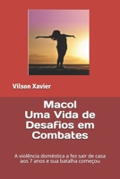 Macol Uma Vida de Desafios em Combates: A violência doméstica a fez sair de casa aos 7 anos e sua batalha começou B098WDCYXD Book Cover
