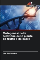 Mutagenesi nella selezione delle piante da frutto e da bacca 620567761X Book Cover