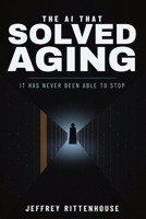 The AI That Solved Aging B0HHDJGY2K Book Cover