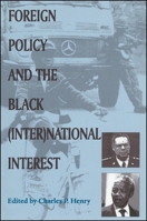Foreign Policy and the Black (Inter)National Interest (Afro-American Studies) 0791446980 Book Cover