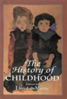 The History of Childhood 1568215517 Book Cover