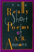 The Really Short Poems of A.R. Ammons 0393308502 Book Cover