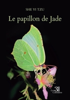Le papillon de Jade 2383266574 Book Cover