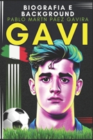 Gavi - Pablo Martin Páez Gavira: Biografia i Antecedents B0BTSNV25Z Book Cover