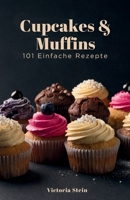 Cupcakes & Muffins: 101 Einfache Rezepte (German Edition) B0GRHKZ4M7 Book Cover
