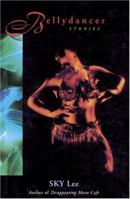 Bellydancer: Stories 0889740399 Book Cover
