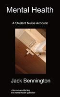 Mental Health: A Student Nurse Account 1849914575 Book Cover