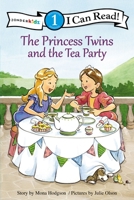 The Princess Twins and the Tea Party: Level 1 0310727111 Book Cover