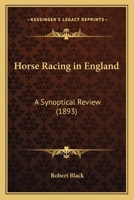 Horse-Racing in England: A Synoptical Review 1016784368 Book Cover