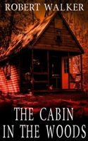 The Cabin in the Woods B08NSB8CV9 Book Cover