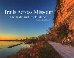 Trails Across Missouri : The Katy and Rock Island 0996805885 Book Cover