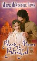 Blood Moon Over Bengal 0843954523 Book Cover