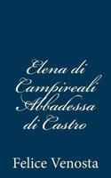 Elena di Campireali Abbadessa di Castro 1482324938 Book Cover