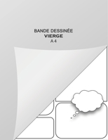 Bande dessinée vierge A4: Livre Pour Créer Votre Comic (French Edition) 1711659339 Book Cover